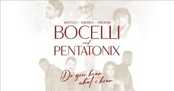 ‘Do You Hear What I Hear?’ Andrea, Matteo, Virginia Bocelli And Pentatonix